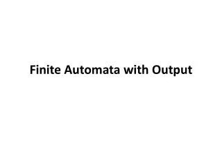 Finite Automata with Output