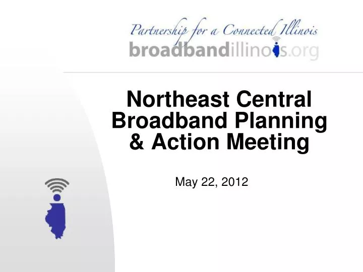 northeast central broadband planning action meeting