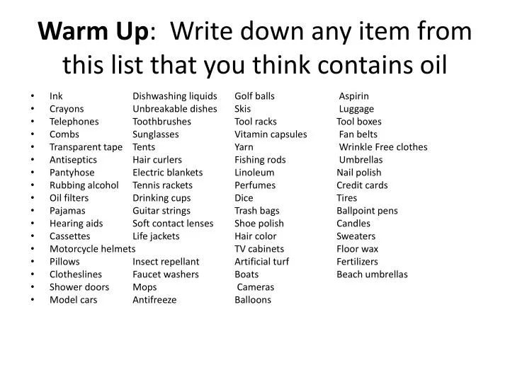 warm up write down any item from this list that you think contains oil