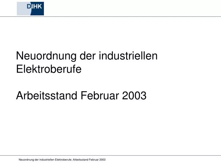 neuordnung der industriellen elektroberufe arbeitsstand februar 2003