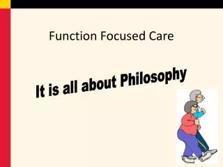 Function Focused Care