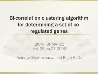 Bi-correlation clustering algorithm for determining a set of co-regulated genes