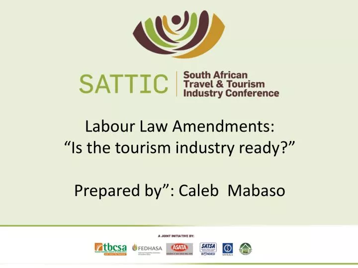labour law amendments is the tourism industry ready prepared by caleb mabaso