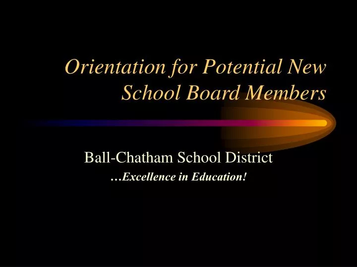 orientation for potential new school board members