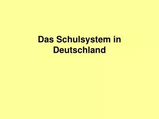 das schulsystem in deutschland