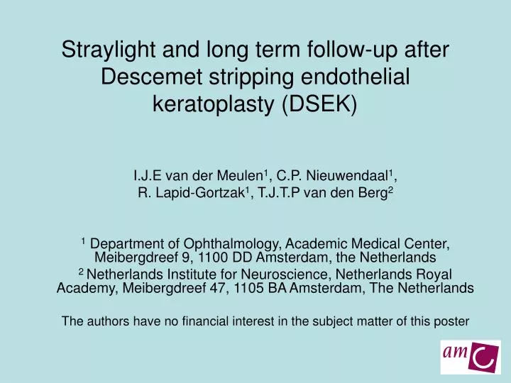 straylight and long term follow up after descemet stripping endothelial keratoplasty dsek