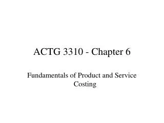 ACTG 3310 - Chapter 6
