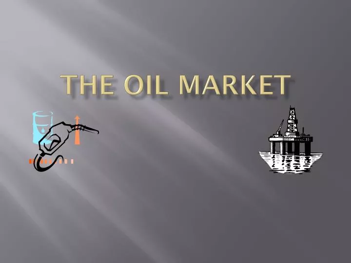 the oil market