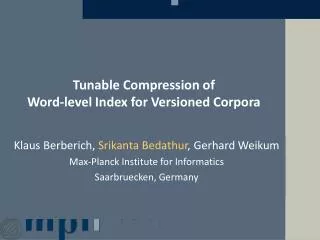 Tunable Compression of Word-level Index for Versioned Corpora