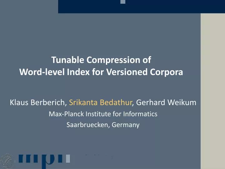 tunable compression of word level index for versioned corpora