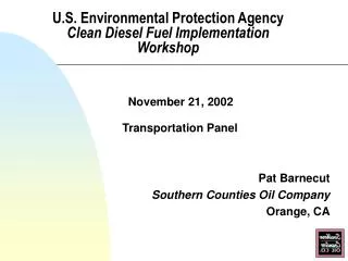U.S. Environmental Protection Agency Clean Diesel Fuel Implementation Workshop