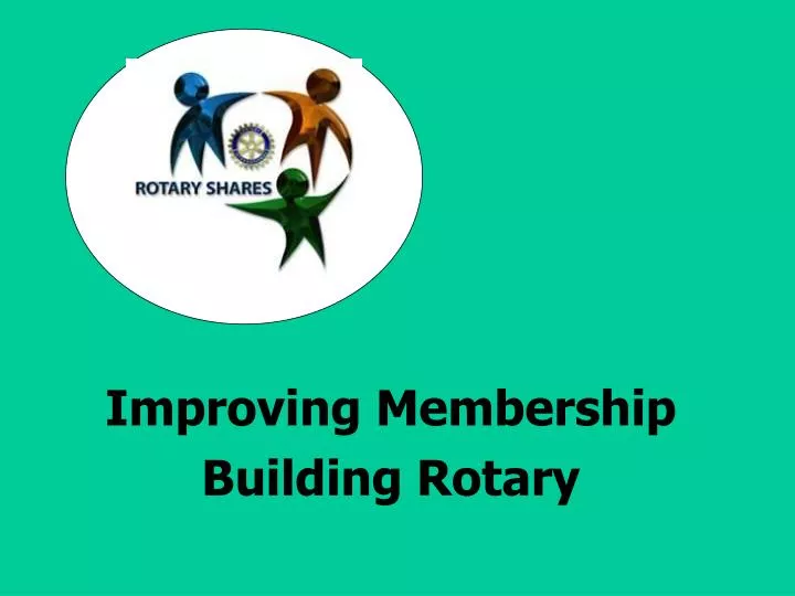 improving membership building rotary