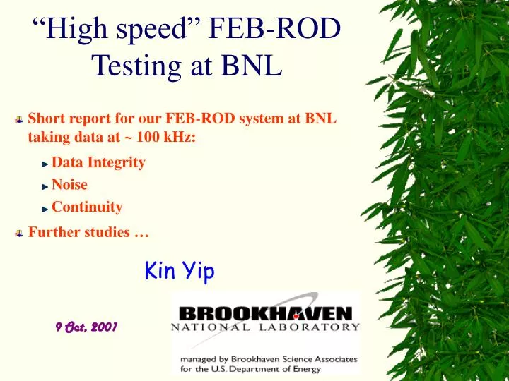 high speed feb rod testing at bnl