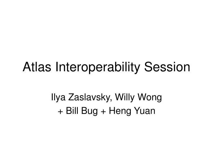 atlas interoperability session