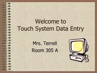 Welcome to Touch System Data Entry