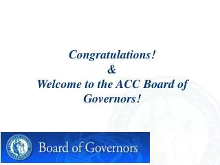 Congratulations! &amp; Welcome to the ACC Board of Governors!