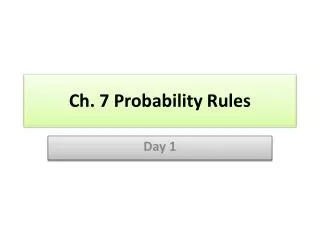 Ch. 7 Probability Rules
