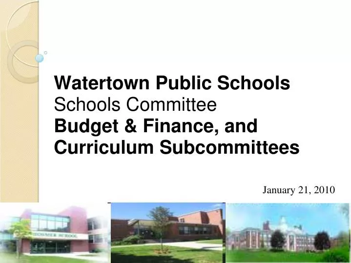 watertown public schools schools committee budget finance and curriculum subcommittees