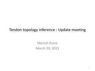 Tendon topology inference : Update meeting