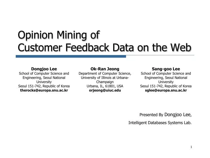 opinion mining of customer feedback data on the web