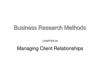 CHAPTER 24 Managing Client Relationships