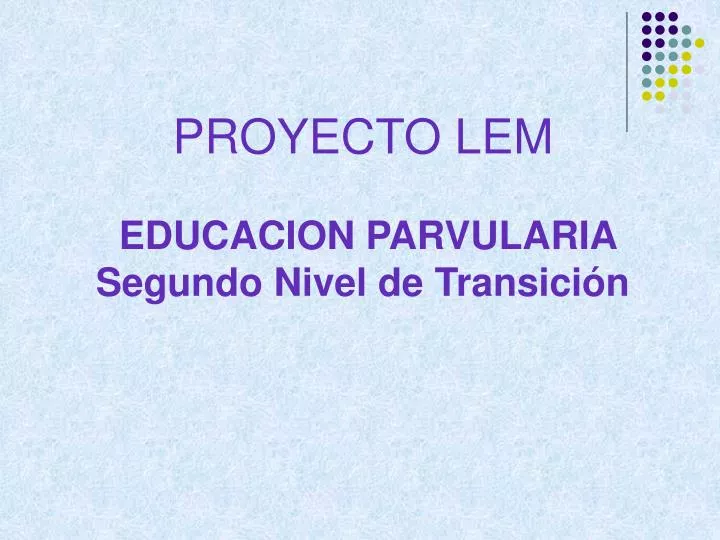 proyecto lem educacion parvularia segundo nivel de transici n
