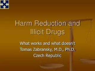 Harm Reduction and Illicit Drugs
