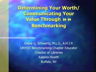 Determining Your Worth/ Communicating Your Value Through 88 Benchmarking