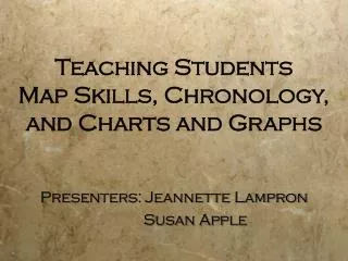Teaching Students Map Skills, Chronology, and Charts and Graphs