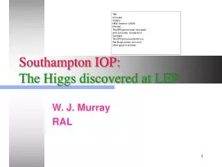Southampton IOP: The Higgs discovered at LEP