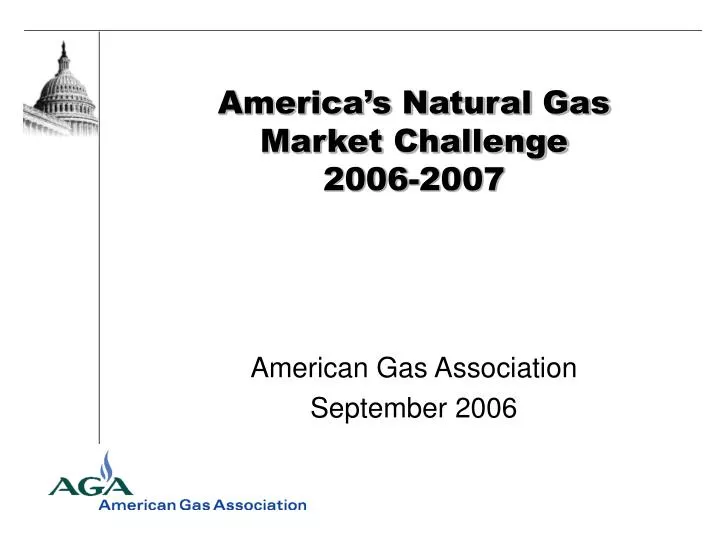 america s natural gas market challenge 2006 2007