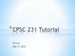 CPSC 231 Tutorial - slide 1