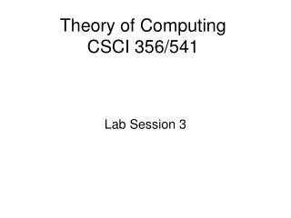 Theory of Computing CSCI 356/541