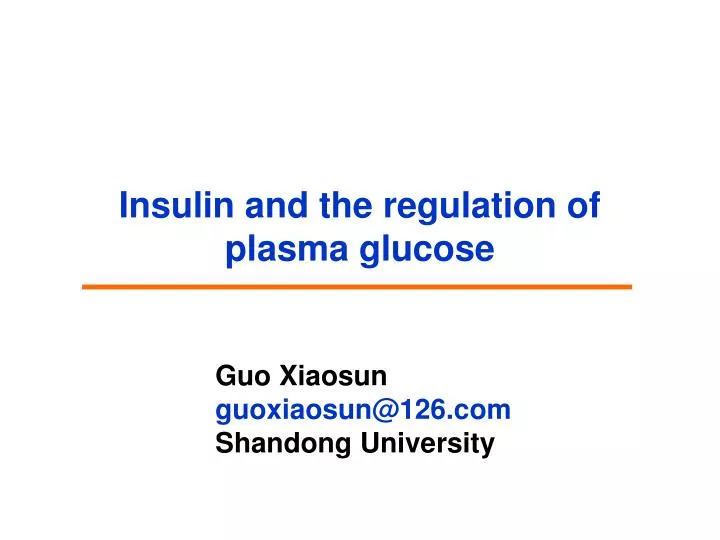 insulin and the regulation of plasma glucose