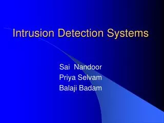 Intrusion Detection Systems