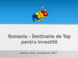 Romania – Destinatie de Top pentru Investitii