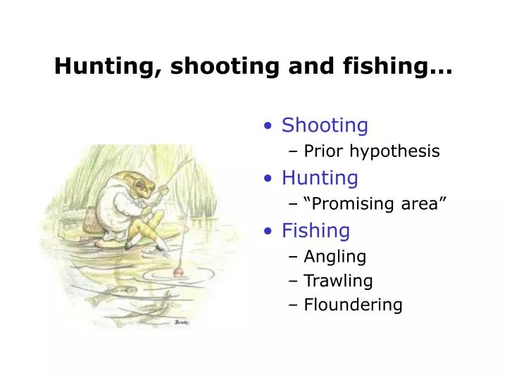 hunting shooting and fishing