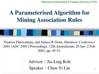 A Parameterised Algorithm for Mining Association Rules