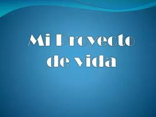mi proyecto de vida