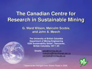 The Canadian Centre for Research in Sustainable Mining