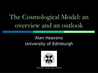 The Cosmological Model: an overview and an outlook