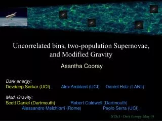 Uncorrelated bins, two-population Supernovae, and Modified Gravity