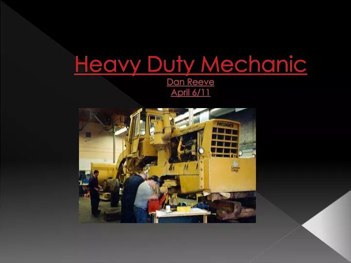 heavy duty mechanic dan reeve april 6 11