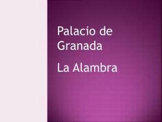 Palacio de Granada La Alambra