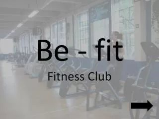 be fit