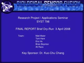 Research Project / Applications Seminar SYST 798 FINAL REPORT Brief Dry-Run 3 April 2008