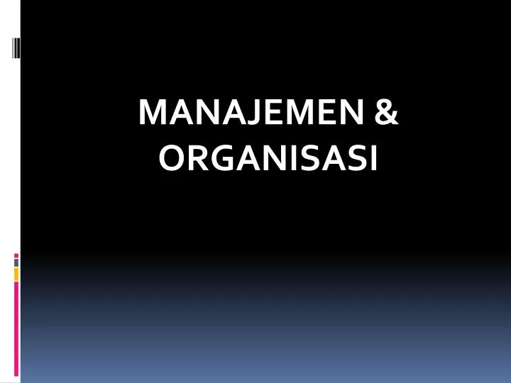 manajemen organisasi