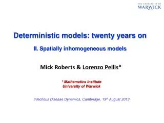 Deterministic models: twenty years on