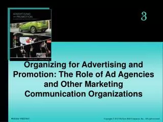 Organizing for Advertising and Promotion: The Role of Ad Agencies