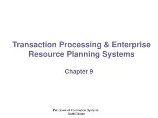 Transaction Processing &amp; Enterprise Resource Planning Systems